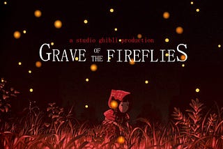 Grave of the Fireflies — Hotaru no Haka