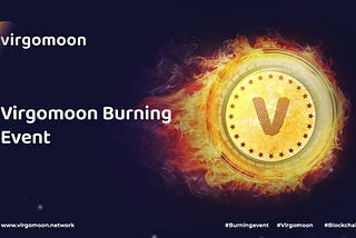 VirgoMoon token 50% burning has been completed and this is the first step to 100x Moon. the token will be like Safemoon and Shiba Un