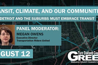 Transit, Climate, and Communities: Why Detroit and the Suburbs Must Embrace Transit panel on…