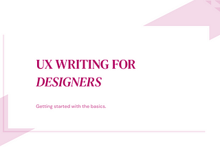 UX Writing for Designers