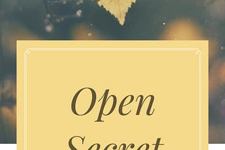 Open Secret.