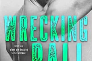 Wrecking Ball (Hard to Love #1)—P. Dangelico