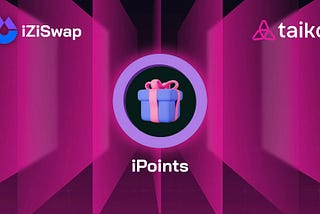 iZiSwap’s iPoints System has launched on Taiko