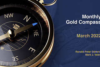 Monthly Gold Compass Chartbook-March 2022