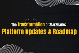 📢 Updates: The Transformation of StarSharks