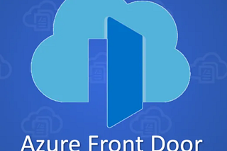 Working with Azure Front Door