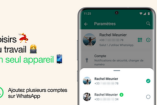 Les comptes multiples arrivent sur Whatsapp ⤵