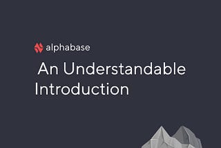 An Understandable Introduction to AlphabaseDAO