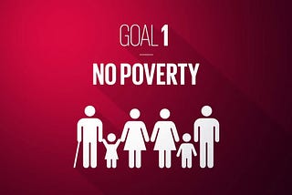 Achieving Sustainable Development Goal One: Panacea For Global Poverty