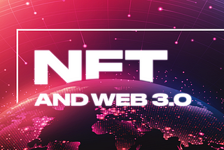 NFT and Web 3.0