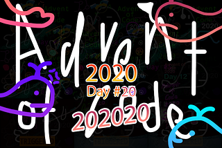 Day 20 — Advent of Code 2020