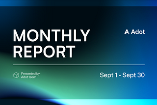 Adot Monthly Report — September 2024