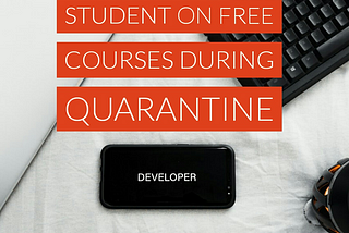Computer Science student taking on extra courses during quarantine/lock-down 2020 + Bonus Adobe XD…