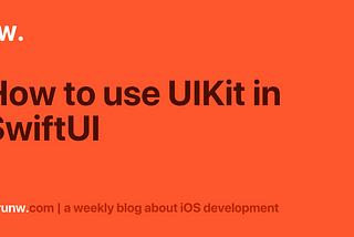 How to use UIKit in SwiftUI