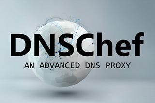 DNSChef: A Comprehensive Guide to Network Security Testing and Monitoring