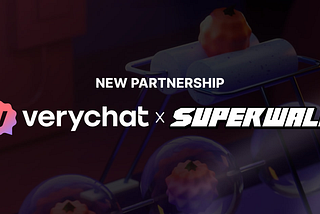 [News] Verychat x Superwalk: Bridging Web2 & Web3 🚀