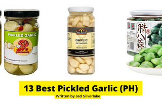 13 Best Pickled Garlic Philippines 2022 (w/ Free Discount)