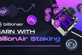 BillionAir Staking Explained