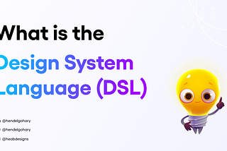 What Is Design System Language And Why Is It Important In UX Design?