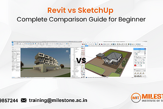 Revit vs SketchUp: A Complete Comparison Guide for Beginner