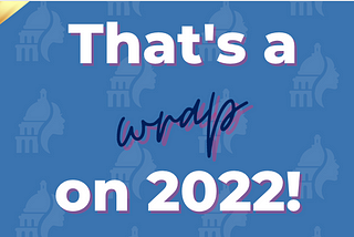 How We Wrapped 2022