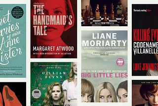 A collage of book covers including: “The Secret Diaries of Miss Anne Lister”, “Sharp Objects”, “Big Little Lies”, “Killing Eve”, “The Queen’s Gambit”, and “The Handmaid’s Tale”.