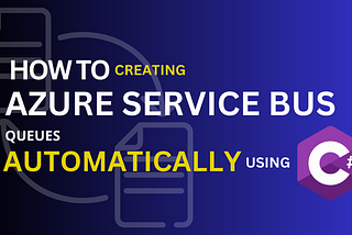 How to create Azure service bus queues automatically using c# and Azure service bus management libraries