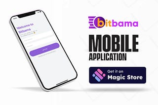 BITBAMA IS LIVE ON MAGIC STORE