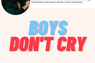 Boys Don’t Cry