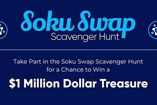 $SOKU Token Scavenger Hunt — Win up to $1 Million in Prizes