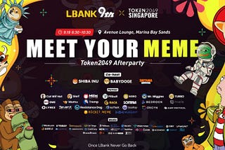 Meet Your Meme TOKEN2049 After Party LBank, Shiba Inu, Babydoge, and Saitama Kingdom Unite for a…