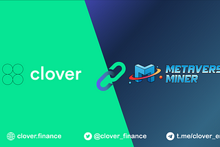 Metaverse Miner New Partnership with Clover Finance