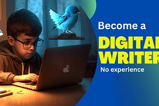 Become A Digital Content Writer With No Experience.