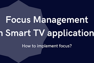 Learning Focus Management in Smart TV apps