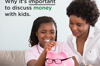 Why it’s important to discuss money with kids