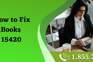 Learn How to Fix QuickBooks Error 15420
