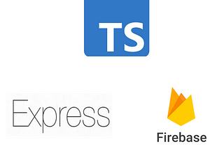 Pros and Cons of Building your TypeScript Express API with Firebase