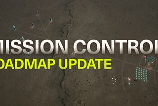 Roadmap Update for Mission Control