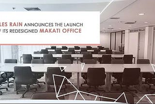 Sales Rain Announces the Launch of its Redesigned Makati Office