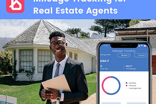 Why Real Estate Agents Should Track Their Miles