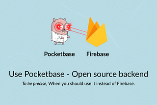 Use PocketBase — Open source backend