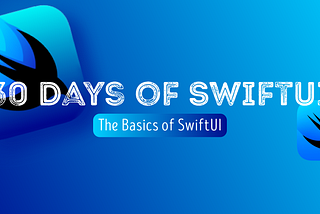 #30DaysOfSwiftUI Day 1: Embarking on Your Journey with SwiftUI