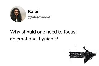 Why Should you Focus on Emotional Hygiene?