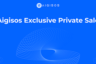 Aigisos Private Sale Guide