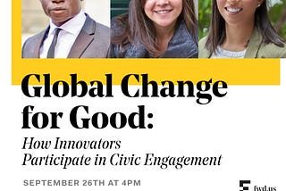 Global Change for Good: How Innovators Participate in Civic Engagement