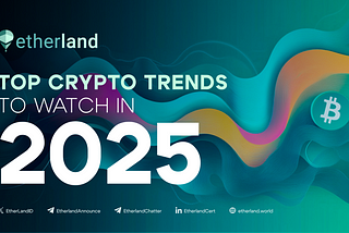 Top Blockchain & Fintech Trends to Watch in 2025