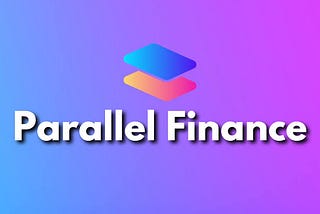 What is Parallel Finance?