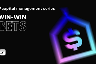Win-win bets