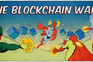 The Blockchain Wars
