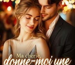 Lire en ligne gratuitement Ma chérie, donne-moi une nouvelle chance